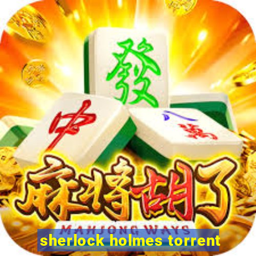 sherlock holmes torrent